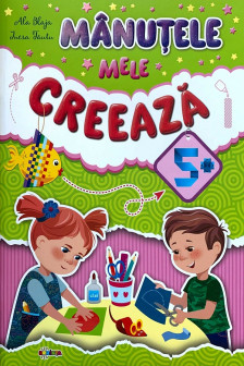 Manutele mele creeaza 5+