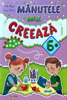 Manutele mele creeaza 6+