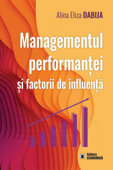 Managementul performantei si factorii de influenta Alina Eliza Dabija.