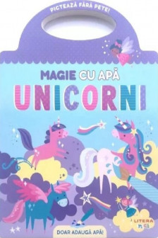 MAGIE CU APA. UNICORNI