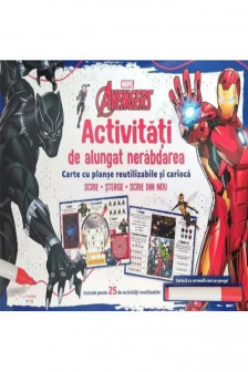 MARVEL AVENGERS. ACTIVITATI DE ALUNGAT NERABDAREA. Carte cu planse reutilizabile si carioca