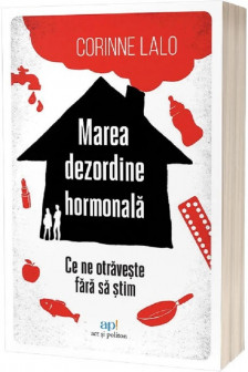 Marea dezordine hormonala
