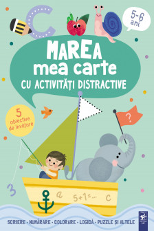 Marea mea carte cu activitati distractive 5-6 ani