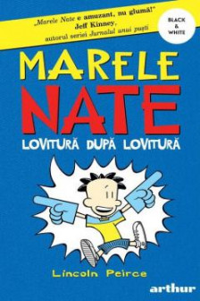Marele Nate.  2. Lovitura dupa lovitura