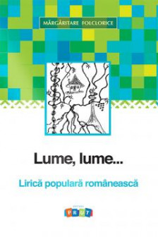 Margaritare folclorice .Lume lume