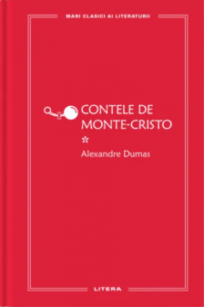MARI CLASICI AI LITERATURII. CONTELE DE MONTE-CRISTO. vol.1.