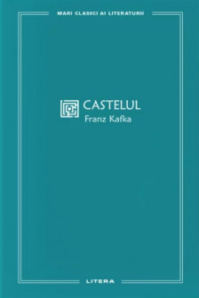 MARI CLASICI AI LITERATURII. CASTELUL.