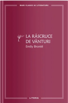 MARI CLASICI AI LITERATURII. La rascruce de vanturi.