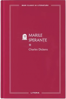 MARI CLASICI AI LITERATURII. MARILE SPERANTE. Vol.1.