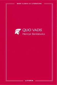 MARI CLASICI AI LITERATURII. QUO VADIS.