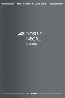 MARI CLASICI AI LITERATURII. Rosu si Negru.