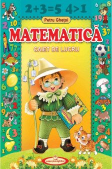 Matematica. Caiet de lucru.