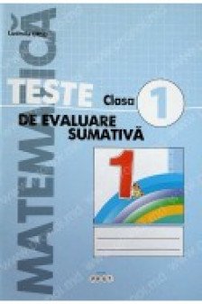 Matematica cl.1 Teste de evaluare sumativa. Ursu L.