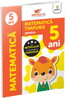 Matematica timpurie pentru 5 ani