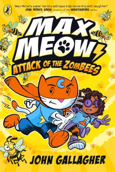 Max Meow 5: Attack of the ZomBEES: (A Graphic Novel)