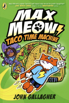 Max Meow Book 4: Taco Time Machine: A graphic novel (Max Meow 4)