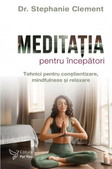 Meditatia pentru incepatori