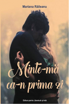 Minte-ma ca-n prima zi