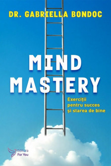 Mind Mastery. Exercitii