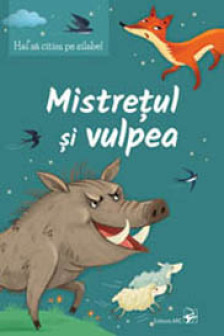 Mistretretul si vulpea