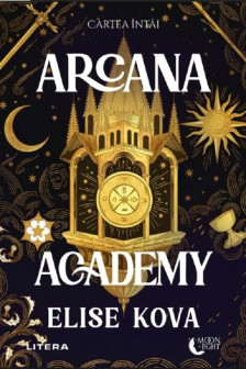 Moon Light. ARCANA ACADEMY. Vol. 1.