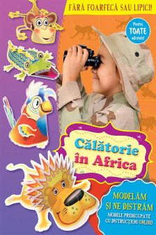 Modelam si ne distram. Calatorie in Africa. PR-120-6