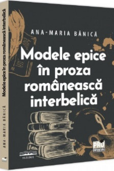 Modele epice in proza romaneasca interbelica