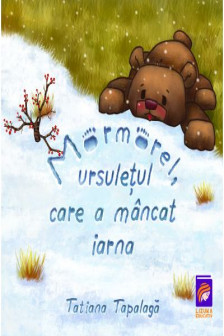 Mormorel ursuletul care a mancat iarna