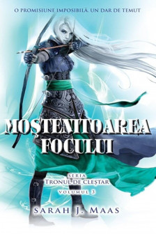 Mostenitoarea focului (Seria Tronul de Clestar volumul 3) (format de buzunar)
