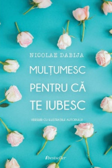 Multumesc pentru ca te iubesc