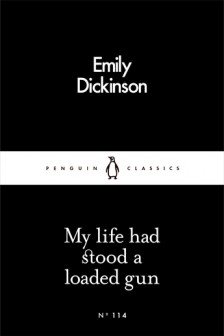 My Life Had Stood a Loaded Gun