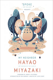 My Neighbor Hayao: Art Inspired by the Films of Miyazaki