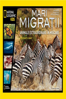 National Geographic kids. Mari migratii