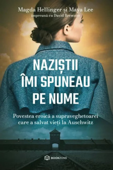 Nazistii imi spuneau pe nume