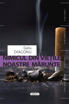 Nimicul din vietile noastre marunte
