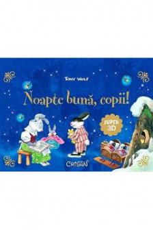 Noapte buna copii! (Tony Wolf)