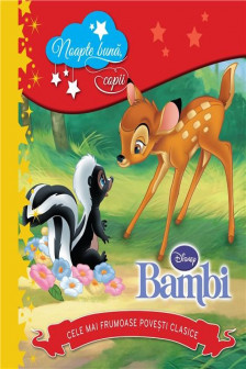 Noapte buna copii! Bambi.