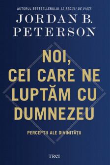 Noi cei care ne luptam cu Dumnezeu