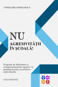 Nu agresivitatii in scoala