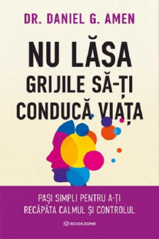 Nu lasa grijile sa-ti conduca viata