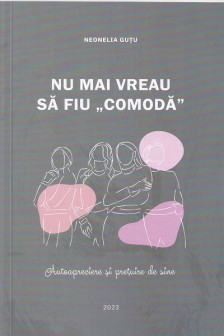 Nu mai vreau sa fiu comoda
