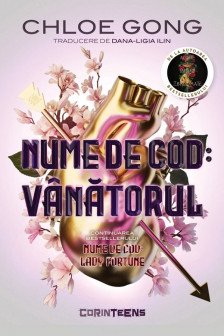 Nume de cod: Vanatorul (al doilea volum al seriei „Lady Fortune”)