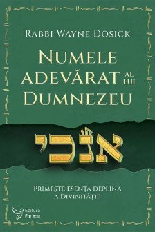 Numele adevarat al lui Dumnezeu. Primeste esenta deplina a divinitatii!