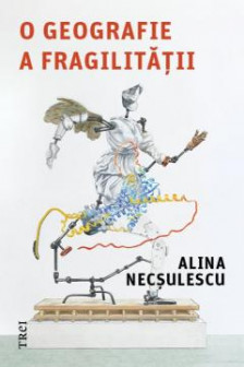 O geografie a fragilitatii