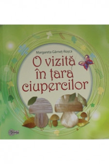 O vizita in tara ciupercilor