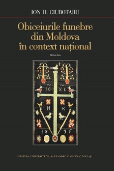 Obiceiurile funebre din Moldova in context naTional ed. a II-a