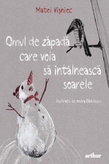 Omul de zapada care voia sa intalneasca soarele [cartonat]