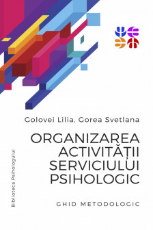Organizarea activitatii serviciului psihologic