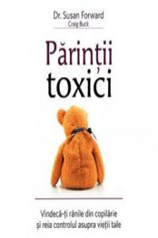 Parintii toxici