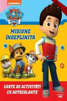 PAW Patrol. Misiune indeplinita